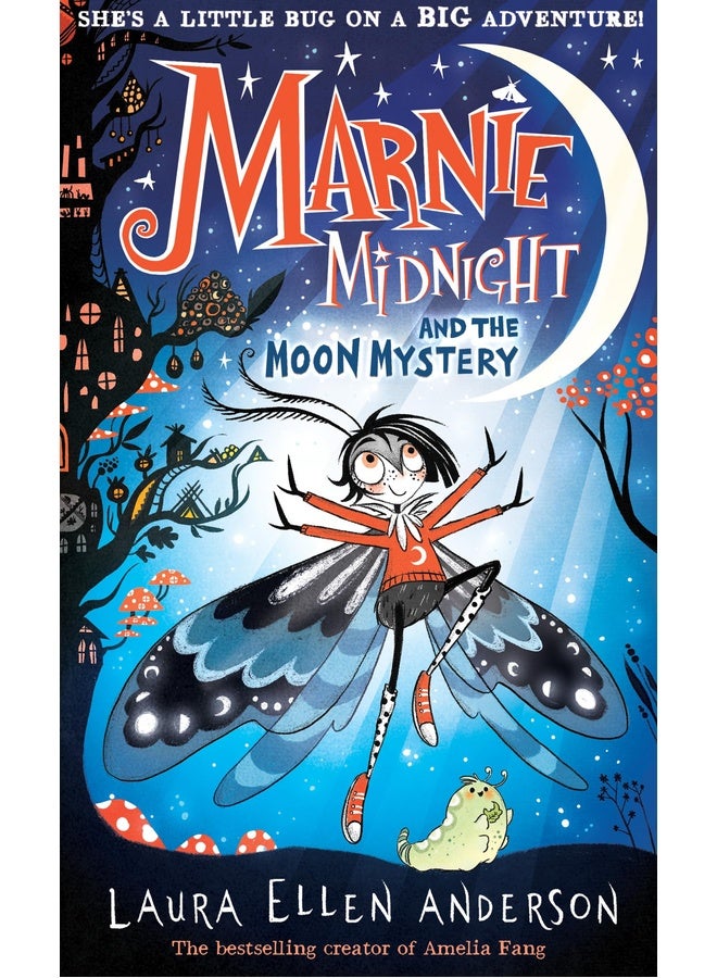 Marnie Midnight and the Moon Mystery: In 2024 explore a magical illustrated new world for children aged 7-9 from the best-selling creator of Amelia Fang!: Book 1
